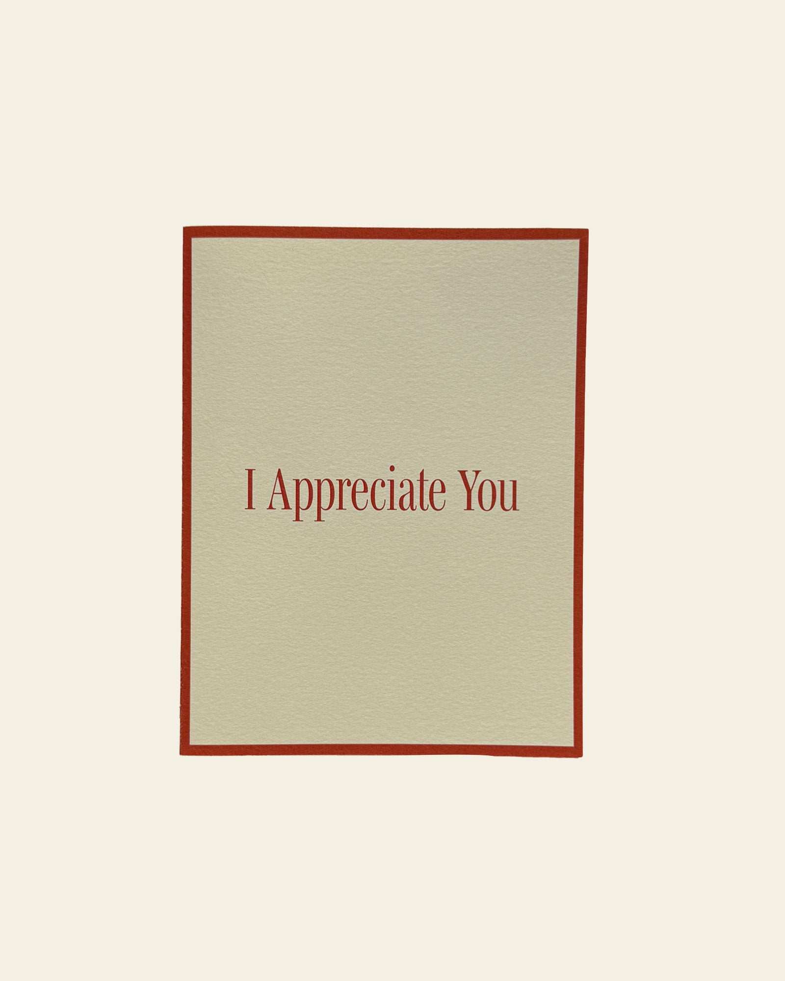 I Appreciate You Card