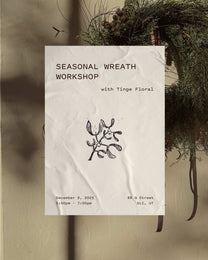 Mara X Tinge Floral Seasonal Wreath Workshop